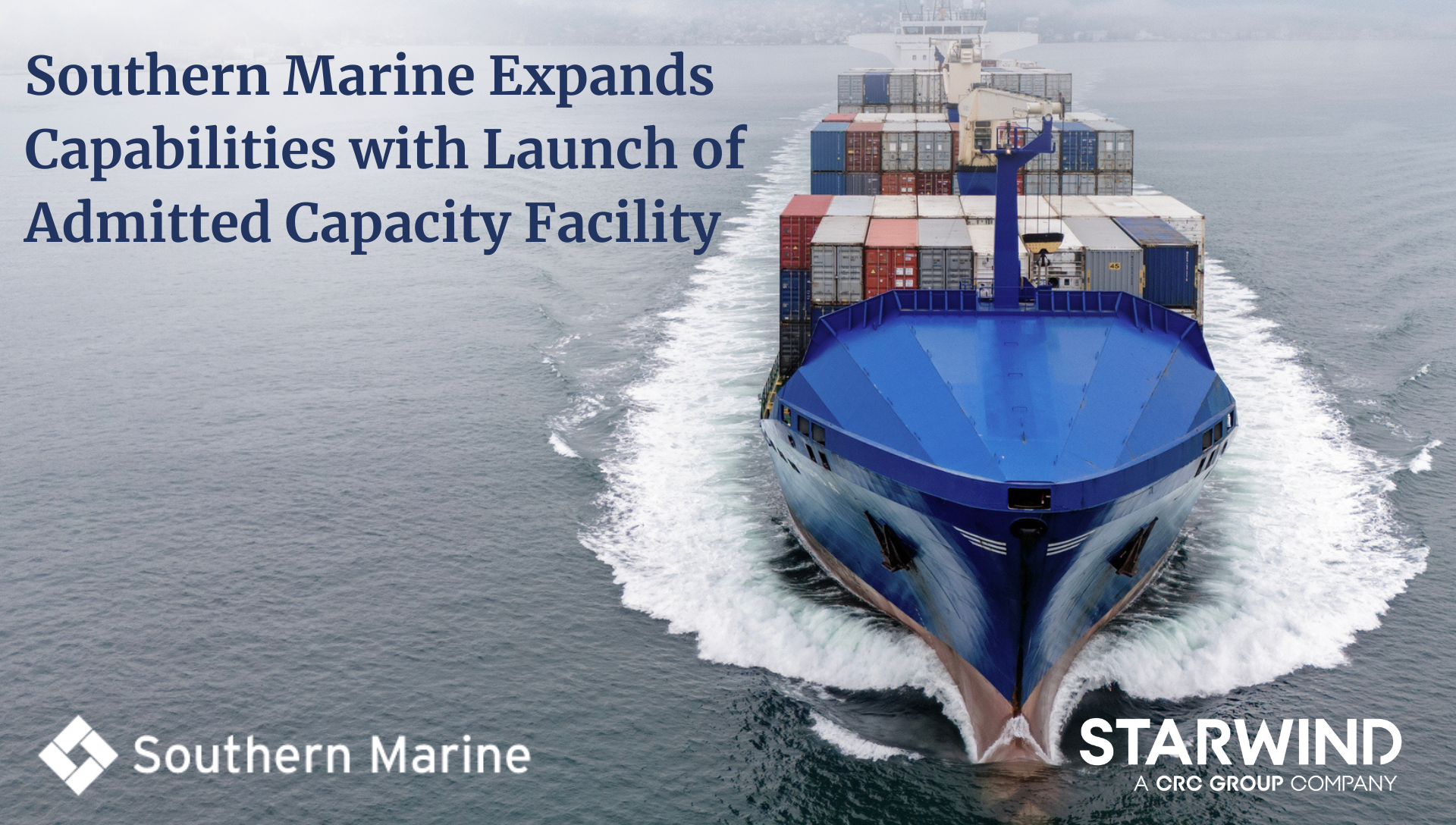 Southern Marine Expands Ocean Cargo Capabilities with Launch of Admitted Capacity Facility